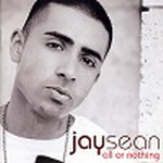 All Or Nothing - Jay Sean