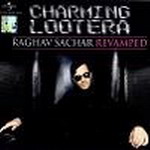 Charming Lootera - Raghav Sachar