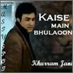Album Kaise Mein Bulaoon By Khurram Jani