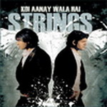 Koi Aanay Wala Hai - Strings